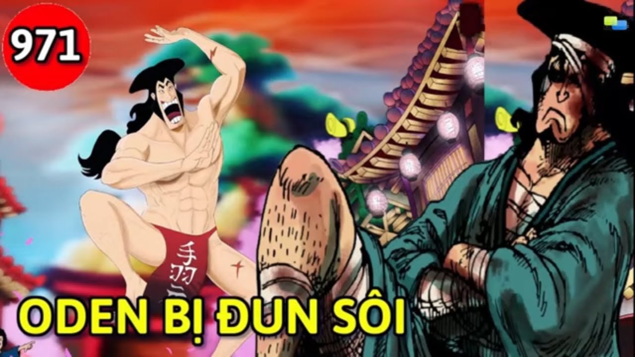 One Piece: Ngay từ khi mới xuất hiện, Kozuki Oden đã được Oda định sẵn bị "thả vạc dầu luộc sôi"