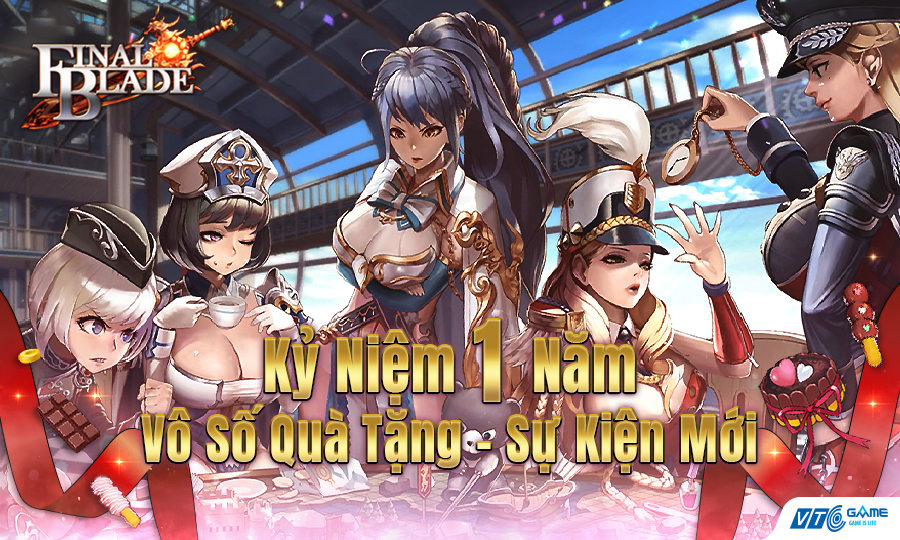 Kỷ niệm 1 năm ra mắt, Final Blade tặng giftcode VIP cực hấp dẫn