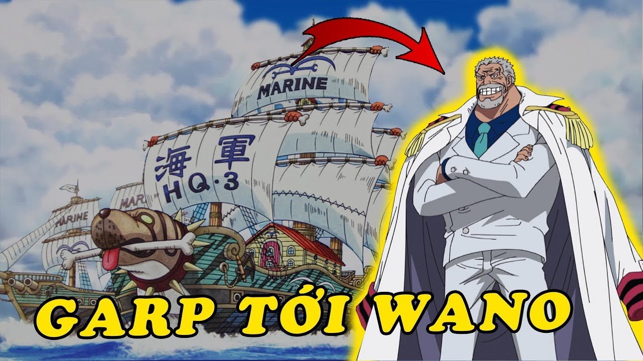 One Piece: &quot;Anh hùng hải quân&quot; Monkey D. Garp sẽ chết vì đến Wano giải cứu cháu nội Luffy?