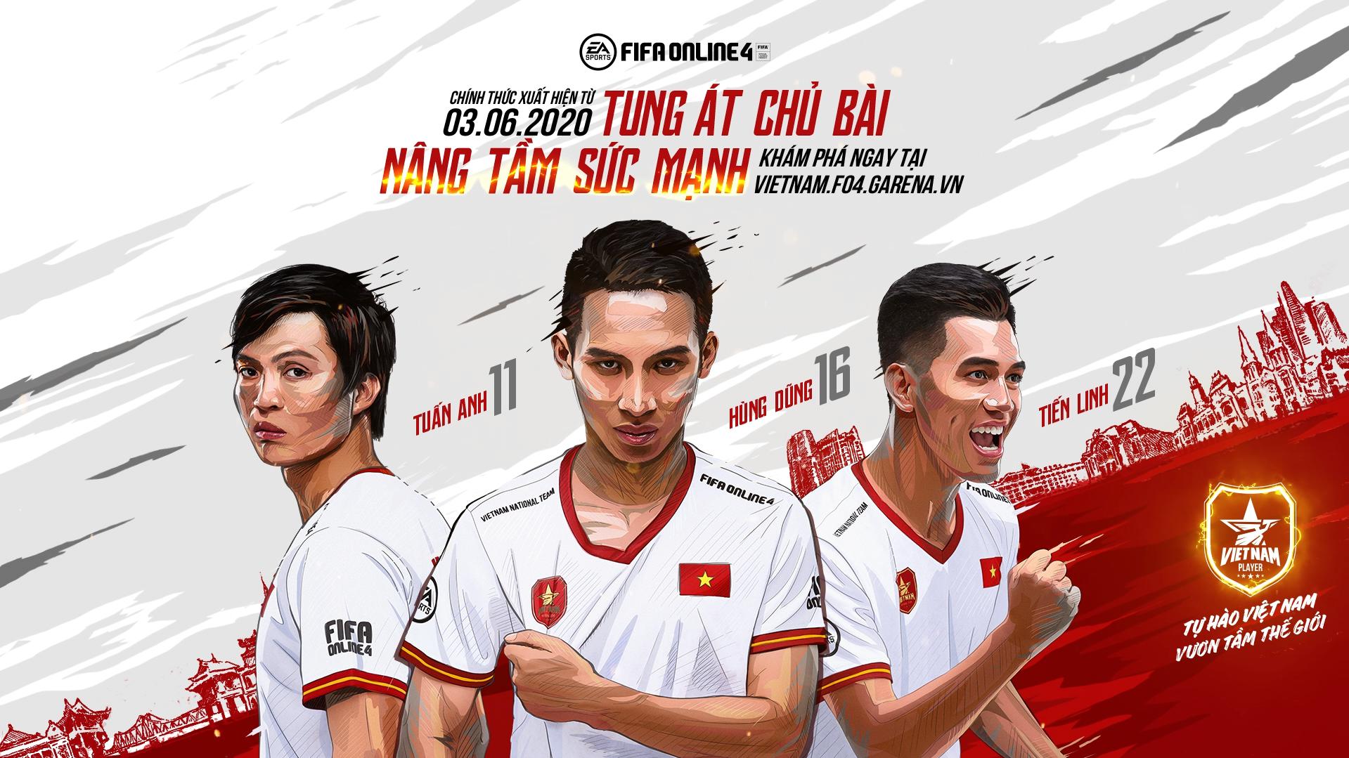 Hùng Dũng, Tuấn Anh, Tiến Linh chính thức góp mặt trong FIFA Online 4, chỉ số cực khủng!
