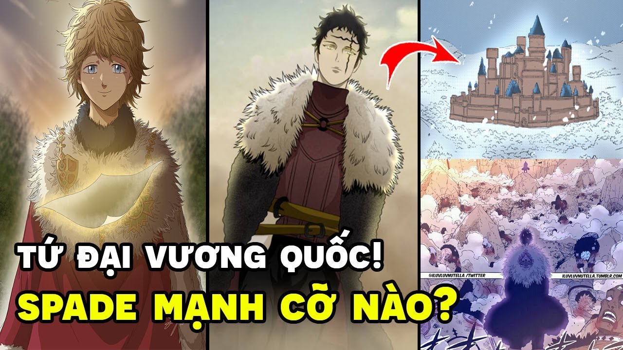 Black Clover: Xếp hạng sức mạnh của 4 vương quốc, vùng đất &quot;hội con cưng tác giả&quot; chỉ đứng thứ 3