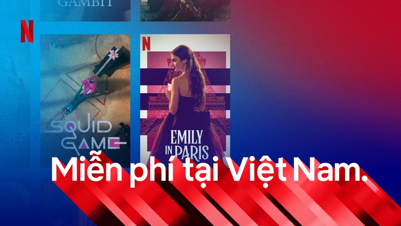 Netflix mang trải nghiệm niềm vui đến Việt Nam với gói miễn phí