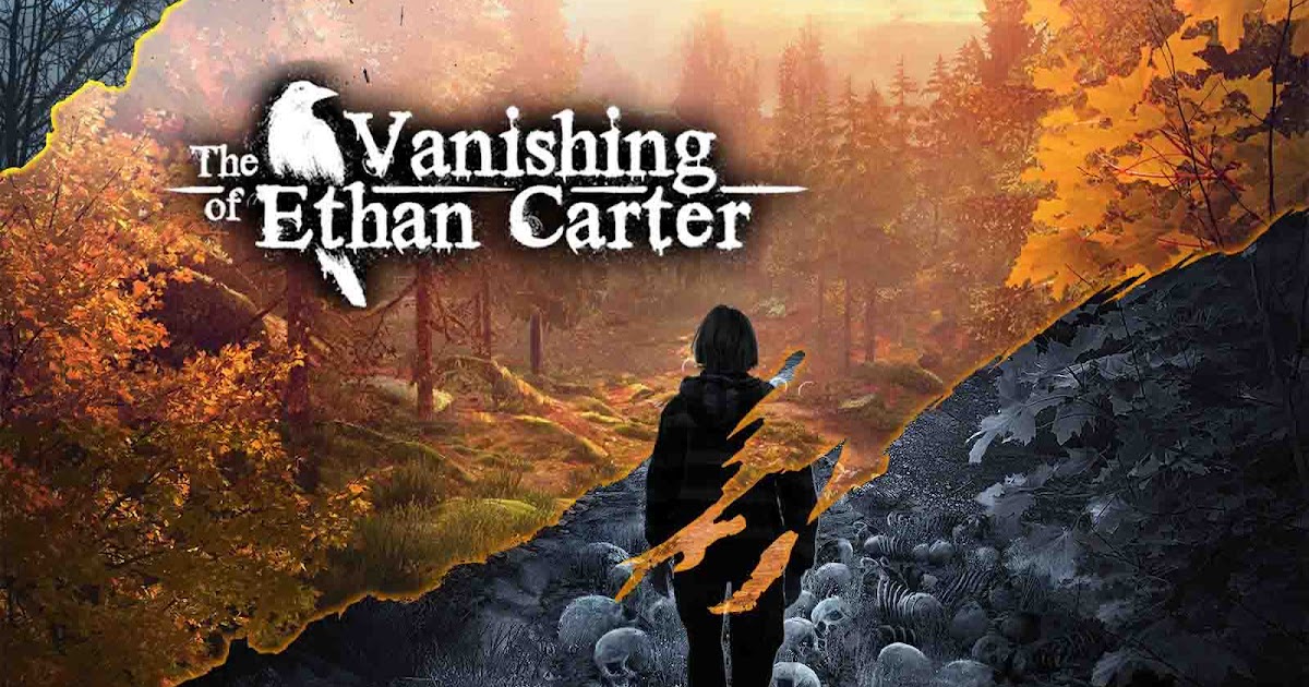 Tải miễn phí game trinh thám, kinh dị The Vanishing of Ethan Carter