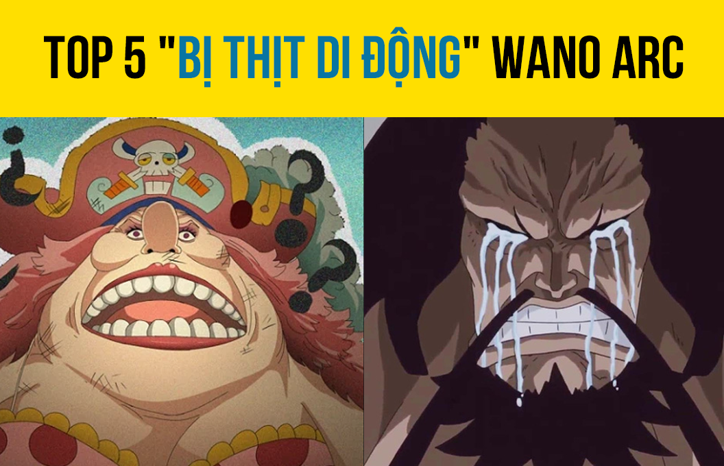 One Piece: Top 5 &quot;bao cát di động&quot; kinh điển của arc Wano, khi Big Mom và Kaido rủ nhau &quot;tấu hài&quot;