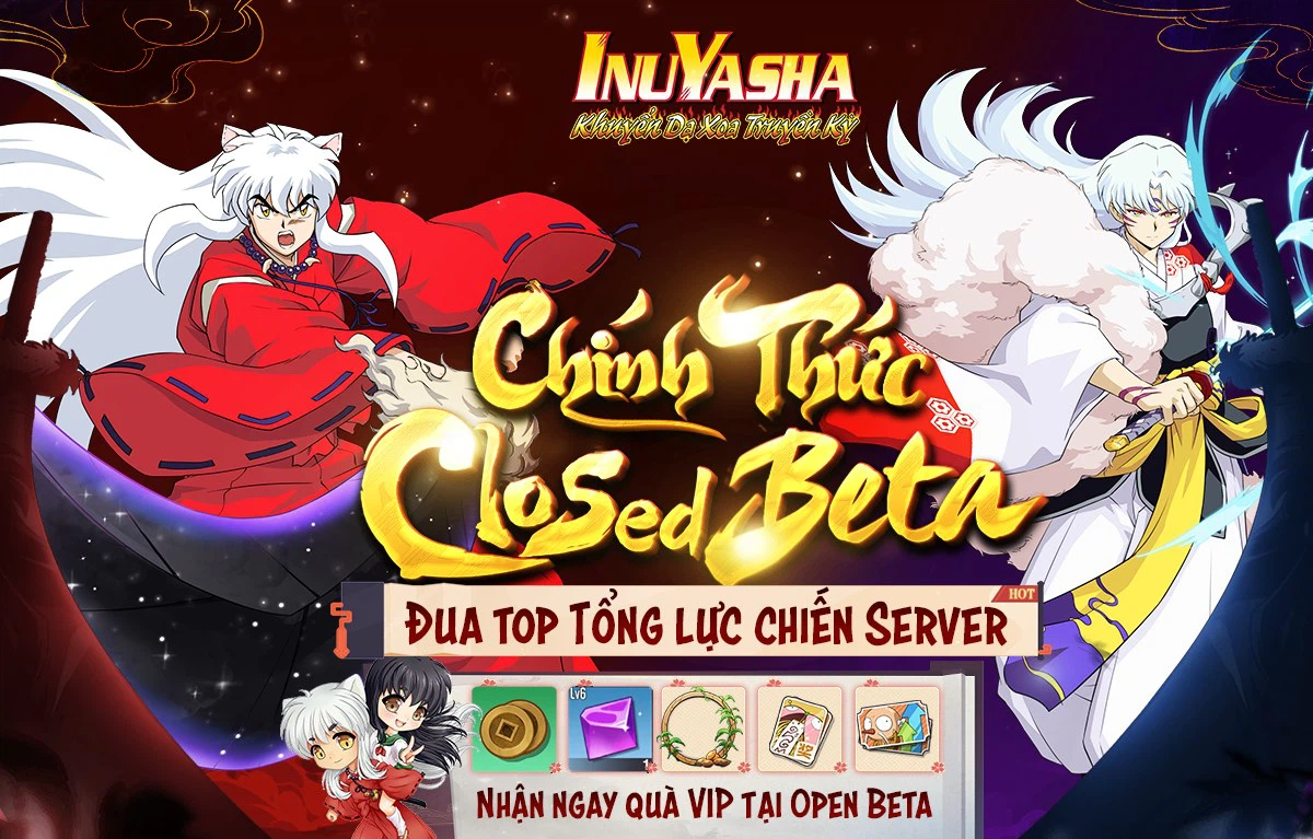 Khuyển Dạ Xoa Truyền Kỳ - IP InuYasha chính thức Closed Beta, khởi động sự kiện đua TOP lực chiến nhận quà OB cực hot!