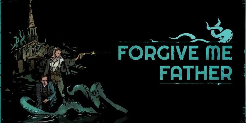 [Review] Forgive Me Father: Trải nghiệm kinh dị hấp dẫn dành cho fan FPS