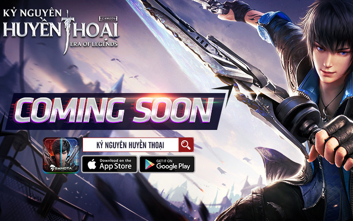 GAMOTA chính thức phát hành Kỷ Nguyên Huyền Thoại - Siêu phẩm Thế giới mở trên mobile