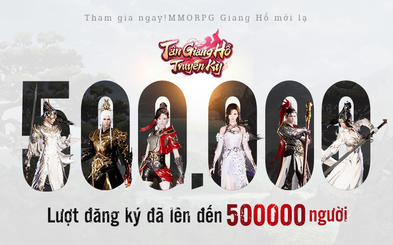 Siêu phẩm Mobile MMORPG - Chiến là mê: Tân Giang Hồ Truyền Kỳ với hơn 500.000 lượt đăng ký, chính thức ra mắt vào 14/04