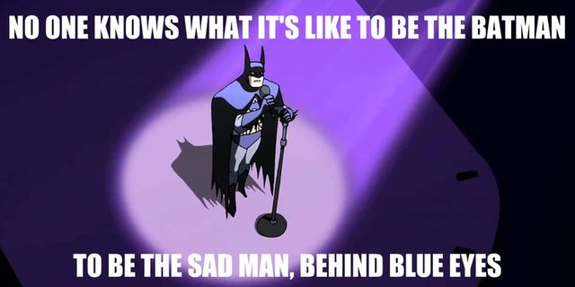 Xem loạt meme ‘buồn sâu sắc’ của Batman mà thấy đồng cảm với chàng tỷ phú siêu giàu - Ảnh 1.